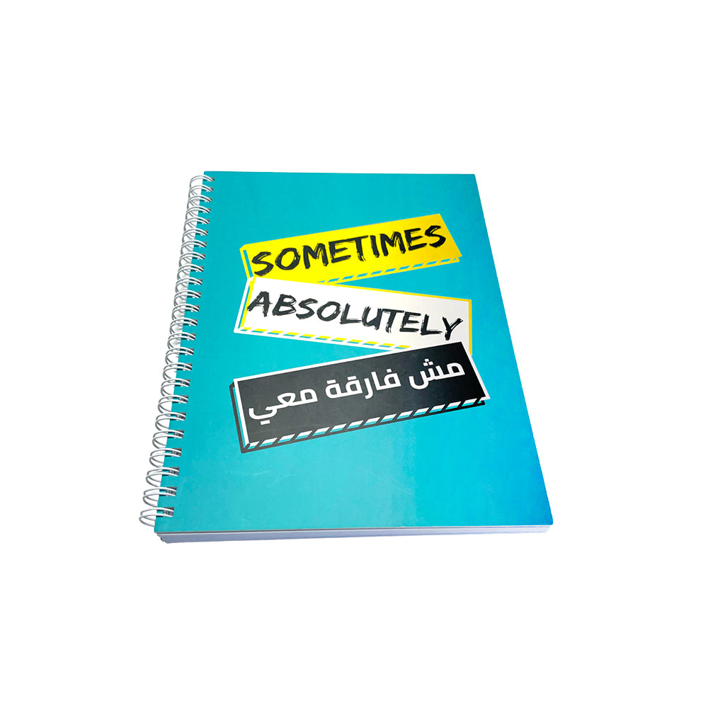 Sometimes, Absolutely, Mech fere'a mae - A5 Hardcover Notebook