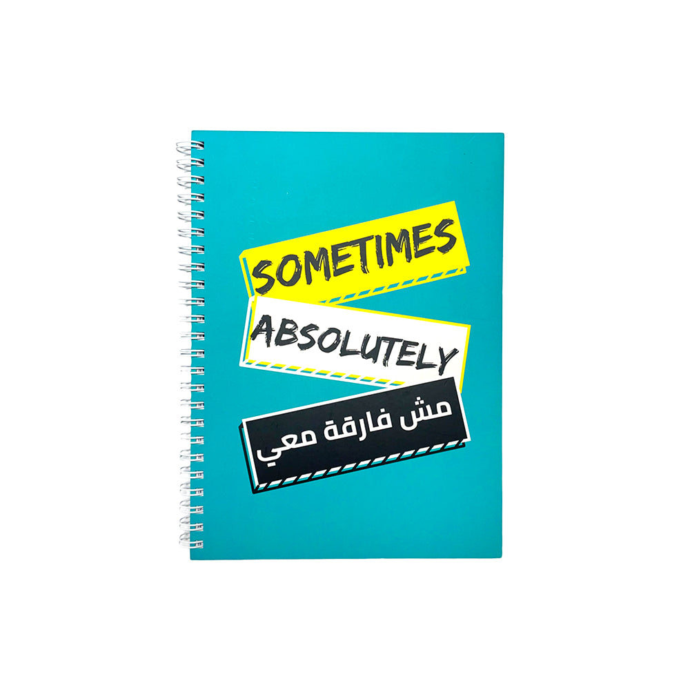 Sometimes, Absolutely, Mech fere'a mae - A5 Hardcover Notebook