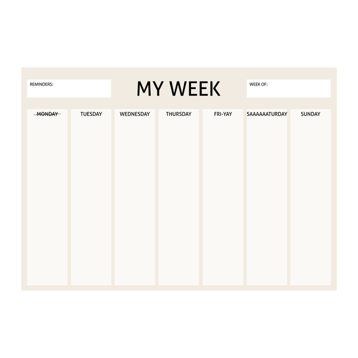 My Plans For The Foreseeable Future - Weekly Planner